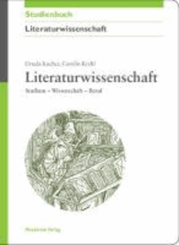 Literaturwissenschaft - Studium - Wissenschaft - Beruf.