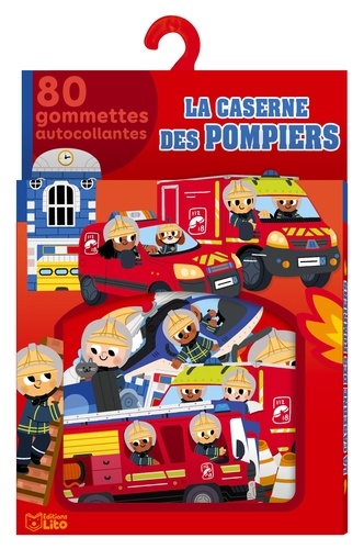 La caserne des pompiers. 80 gommettes autocollantes