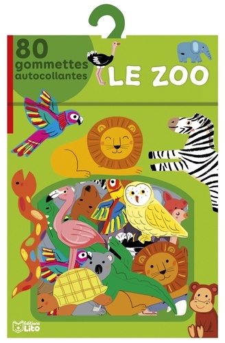 Le zoo. 80 gommettes autocollantes