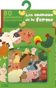 Mélusine Allirol - Les animaux de la ferme - 80 gommettes autocollantes.