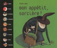 Bon Appetit, Sorciere ! En 9 Comptines