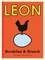 Little Leon: Breakfast &amp; Brunch. Recipes for healthy eating with quick and simple ideas for breakfast and brunch.