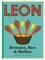 Little Leon:  Brownies, Bars &amp; Muffins. Guilt-free recipes to fit your healthy lifestyle, including sugar-free, dairy-free and wheat-free ideas.