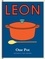 Little Leon: One Pot. Naturally fast recipes