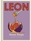 Little Leon: Sweet Treats. Naturally Fast Recipes