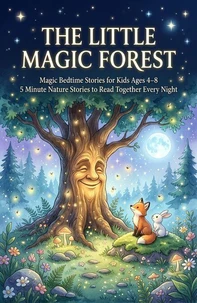 The Little Magic Forest: Magic Bedtime Stories for Kids Ages 4-8