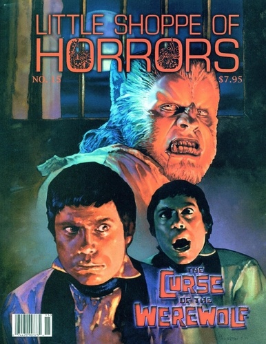  Little Shoppe of Horrors - Little Shoppe of Horrors magazine #15 - The Making of THE CURSE OF THE WEREWOLF.