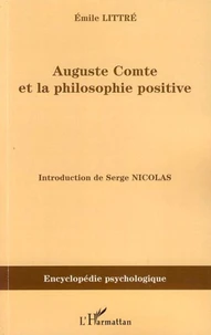 Auguste Comte et la philosophie positive