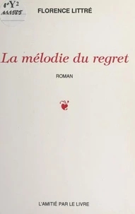 La mélodie du regret