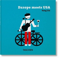 Liu Yang - Europe meets USA - Edition français-allemand-anglais-espagnol.