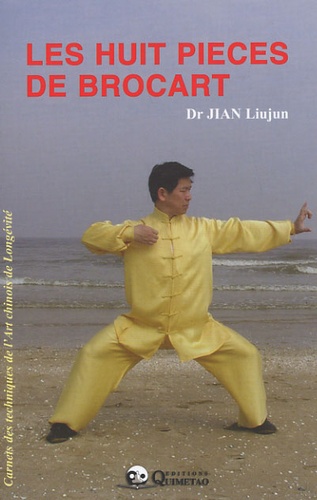 Liujun Jian - Les huit pièces de Brocart.