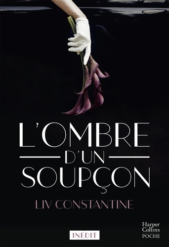 L'ombre d'un soupçon de Liv Constantine - Poche - Livre - Decitre