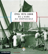  Liv'éditions - Etel 1972-2000 - De l'aube au crépuscule.