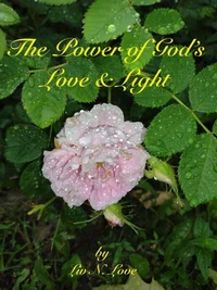 The Power of God's Love &amp; Light