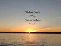 When Fate Has Other Plans