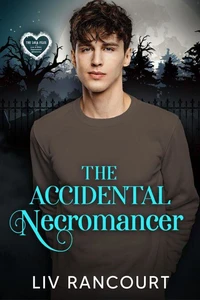 The Accidental Necromancer