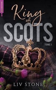 Meilleurs livres à télécharger gratuitement King of Scots - tome 1 9782017219071 par Liv Stone