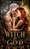 Witch and God - Tome 1. Ella la Promise