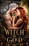 Liv Stone - Witch and God - Tome 1 - Ella la Promise.