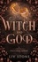 Witch and God Tome 3 Insoumise Méroé