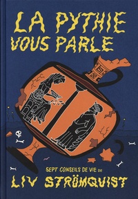 Liv Strömquist - La Pythie vous parle.