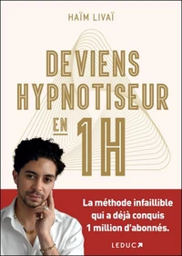 Deviens hypnotiseur en 1h