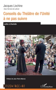 Conseils du Théâtre de l'Unité à ne pas suivre