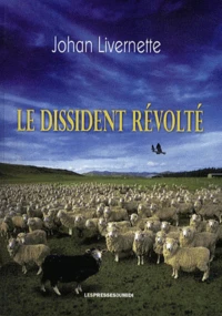 Le dissident révolté