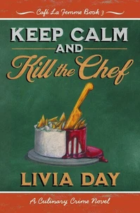 Keep Calm &amp; Kill the Chef