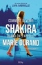 Livia Gabrielle - Comment devenir Shakira quand on s'appelle Marie Durand (et inversement ?).