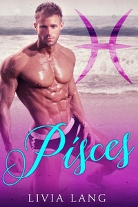  Livia Lang - Pisces - The Erotic Zodiac, #3.