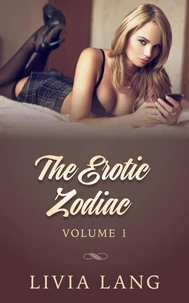 The Erotic Zodiac Volume One