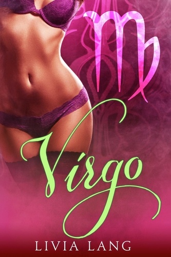  Livia Lang - Virgo - The Erotic Zodiac, #4.