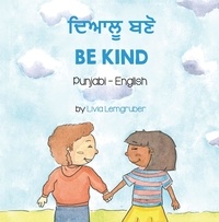  Livia Lemgruber - Be Kind (Punjabi-English) - Language Lizard Bilingual Living in Harmony Series.