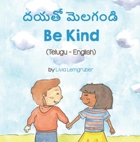  Livia Lemgruber - Be Kind (Telugu-English) - Language Lizard Bilingual Living in Harmony Series.