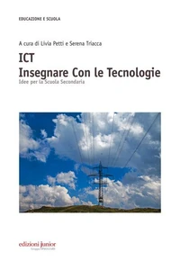 ICT. Insegnare Con le Tecnologie