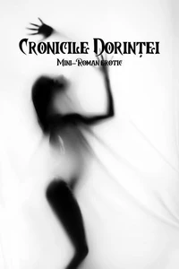 Cronicile Dorinței: Mini-Roman Erotic