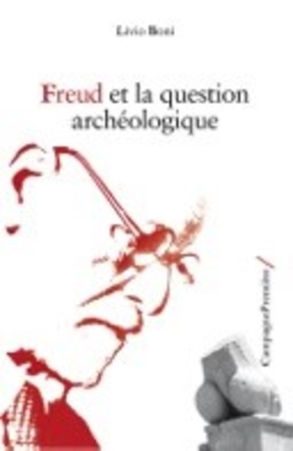 Livio Boni - Freud et la question archéologique.