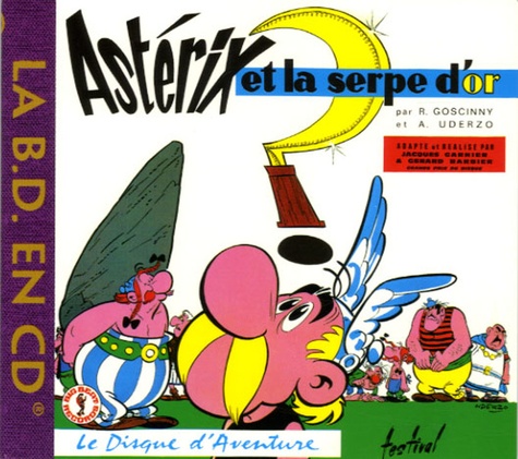 René Goscinny et Albert Uderzo - Astérix et la serpe d'or - CD audio.