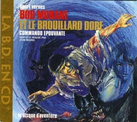 Bob Morane et le brouillard doré (Commando Epouvante)