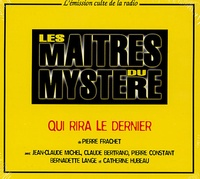 Pierre Frachet - Les Maîtres du Mystère - Volume 18, Qui rira le dernier. 1 CD audio