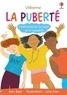 LA PUBERTE - L'ADOLESCENCE, LE CORPS ET LA SEXUALITE - DES 9 ANS