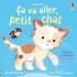 CA VA ALLER, PETIT CHAT - DES 1 AN