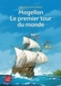 MAGELLAN - LE PREMIER TOUR DU MONDE