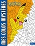POKEMON - MES COLOS MYSTERES - LIVRE DE COLORIAGES