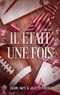IL ETAIT UNE FOIS - TOME 1