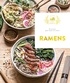 RAMENS - 65 RECETTES POUR TOUTES VOS ENVIES