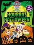LA PAT' PATROUILLE - HOURRA ! C'EST HALLOWEEN - LIVRE D'ACTIVITES