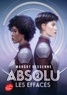 ABSOLU - TOME 2 - LES EFFACES