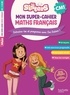 LES SISTERS MON SUPER-CAHIER DE MATHS ET FRANCAIS CM1